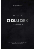 Odludek Solitary Soldier