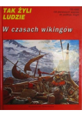 Tak żyli ludzie w czasach wikingów
