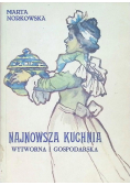 Najnowsza kuchnia wytworna i gospodarska