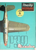 Mały modelarz Nr 6 / 85 Samolot myśliwski Bell P - 39 Airacobra