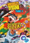 Młodzi Tytani Tom I Prawda sprawiedliwość pizza