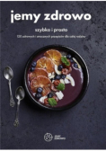 Jemy zdrowo szybko i prosto