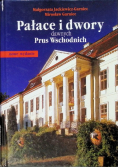 Pałace i dwory dawnych Prus Wschodnich
