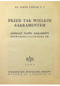 Przed tak Wielkim Sakramentem