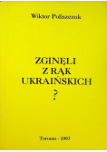 Zginęli z rąk ukraińskich