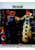 Wielka Kolekcja Sławnych Malarzy  Tom 18 Renoir
