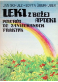Leki z Bożej apteki Powrót do zaniechanych praktyk