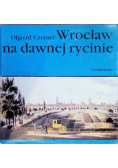 Wrocław na dawnej rycinie