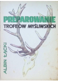 Preparowanie trofeów myśliwskich