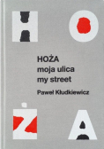 Hoża Moja ulica My street