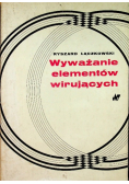 Wyważanie elementów wirujących