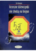 Grzeczne dziewczynki nie chodzą na biegun