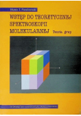 Wstęp do teoretycznej spektroskopii molekularnej