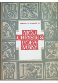 Mój Chrystus Połamany