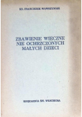Zbawienie wieczne nie ochrzczonych małych dzieci