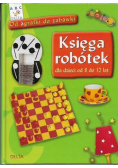Księga robótek od 8 do 12 lat