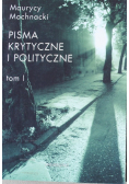 Pisma krytyczne i polityczne Tom I