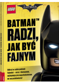 LEGO and reg Batman Movie Batman radzi jak być fajnym