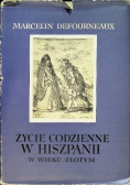 Życie codzienne w Hiszpanii w wieku złotym