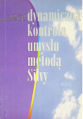 Dynamiczna kontrola umysłu metodą Silvy