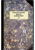 Bracia Karamazow Tom 1