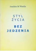 Styl życia bez jedzenia