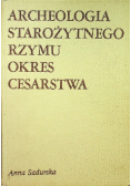 Archeologia starożytnego Rzymu Okres cesarstwa. Tom II