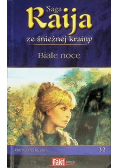 Raija ze śnieżnej krainy Tom 32. Białe noce