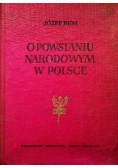 O Powstaniu Narodowym w Polsce