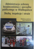 Administracja ochrony bezpieczeństwa i porządku publicznego w Wielkopolsce