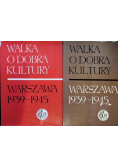 Walka o dobra kultury Warszawa 1939 1945  Tom I i II