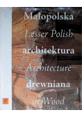 Małopolska architektura drewniana