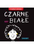 Czarne czy Białe - Osoby