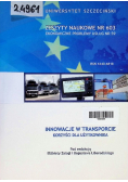 Innowacje w transporcie Korzyści dla użytkownika Zeszyty naukowe Nr 603