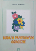 Cuda w papierowym ogrodzie