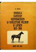 Hodowla zwierząt gospodarskich w Królestwie Polskim w latach 1815 - 1918 Tom 2