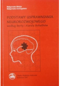 Podstawy usprawniania neurorozwojowego według Berty i Karela Bobathów