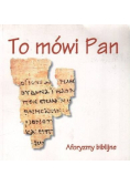 To mówi Pan Aforyzmy Biblijne