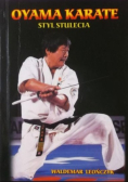 Oyama karate Styl stulecia