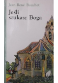 Jeśli szukasz Boga