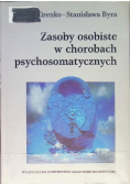 Zasoby osobiste w chorobach psychosomatycznych