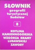 Słownik geografii turystycznej Sudetów Część 8 Kotlina Kamiennogórska Wzgórza bramy Lubawskiej Zawory