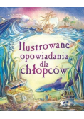 Ilustrowane opowiadania dla chłopców