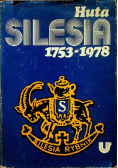 Huta Silesia 1753 - 1978