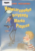 Niewiarygodne przygody Marka Piegusa
