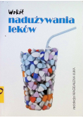 Wokół nadużywania leków