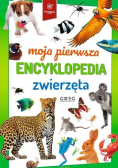 Moja pierwsza encyklopedia. Zwierzęta