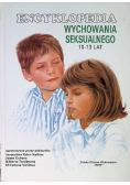Encyklopedia wychowania seksualnego 10 - 13 lat