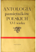 Antologia pamiętników polskich XVI wieku