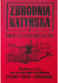 Zbrodnia Katyńska w świetle dokumentów